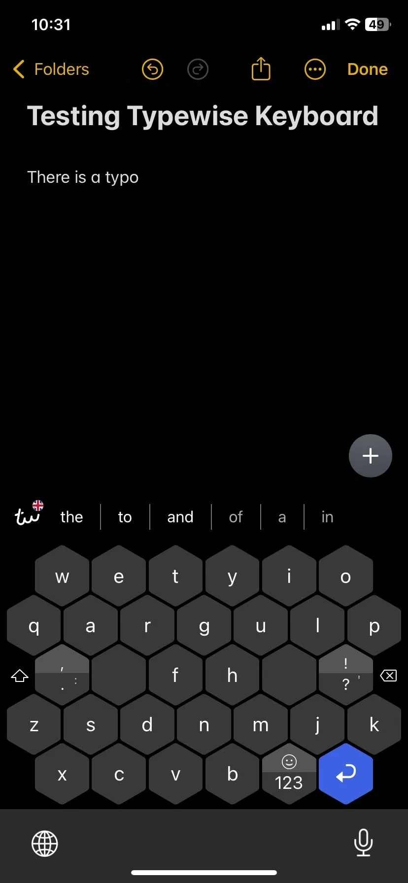 Bàn phím Typewise với bố cục phím lục giác độc đáo hiển thị các từ gợi ý, giúp người dùng gõ nhanh và chính xác hơn.