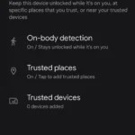 Menu Extend Unlock trên Android giúp giữ điện thoại mở khóa trong môi trường tin cậy