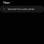 Thiết lập routine mới trên ứng dụng Samsung Modes and Routines